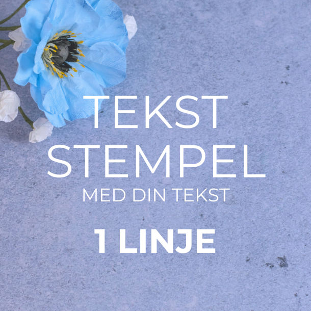 Tekst stempel - 1 linje | Din tekst