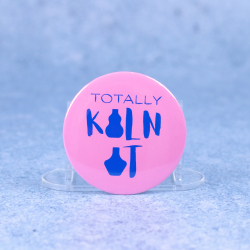 Badge #3 | 'Totally Kiln It'