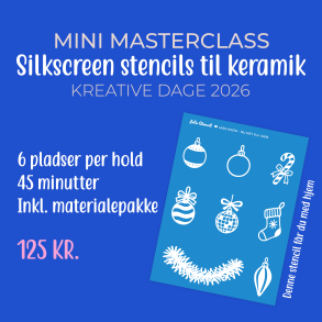 Mini Masterclass | Kreative Dage | Silkscreen stencils p� keramik